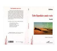 Cette légendaire année verte Aichetou (Auteur)