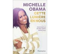 Cette lumière en nous: S'accomplir en des temps incertains