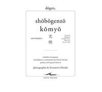 Cette lumière Extrait de Shōbōgenzō de Dōgen Zenji Maître Zen du XIIIe siècle - Charles Vacher - Encre Marine - broché - Essai