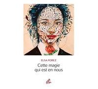 Cette magie qui est en nous