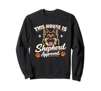 Cette Maison est approuvée par Le Berger, Amusant Berger Allemand Sweatshirt