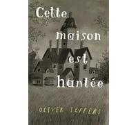Oliver Jeffers – Cette maison est hantée – Album jeunesse – Cartonné – Kaleidoscope