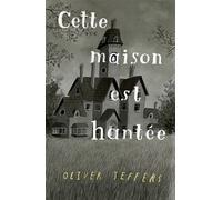 Oliver Jeffers – Cette maison est hantée – Album jeunesse – Cartonné – Kaleidoscope