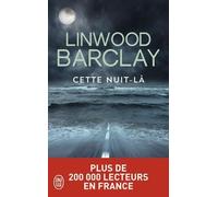 Cette nuit-là de Linwood Barclay (2011) Poche