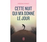 Cette nuit qui m'a donné le jour