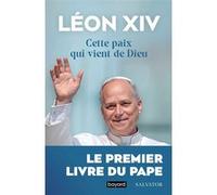 Cette paix qui vient de Dieu Pape Léon XIV (Auteur)
