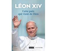 Cette Paix Qui Vient De Dieu - Paroles À L'eglise Et Au Monde