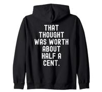 Cette pensée valait Environ Un Demi-Cent Sarcastique Sweat à Capuche
