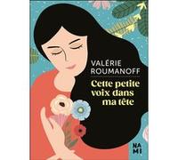 Cette petite voix dans ma tête Valérie Roumanoff (Auteur)