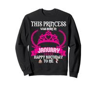 Cette Princesse est née en Janvier Funny Jan Birthday Queen Sweatshirt