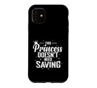 Cette Princesse n'a Pas Besoin d'être sauvée Coque pour iPhone 11