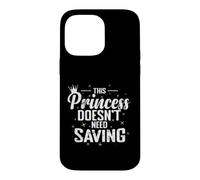 Cette Princesse n'a Pas Besoin d'être sauvée Coque pour iPhone 14 Pro Max