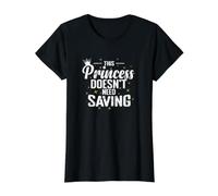 Cette Princesse n'a Pas Besoin d'être sauvée T-Shirt Graphique avec Valeur