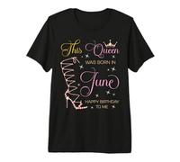Cette Reine est née en Juin Joyeux Anniversaire à Moi T-Shirt Haut de Gamme
