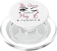 Cette Reine est née Le 16 mai, Living My Best Life Queen PopSockets PopGrip pour MagSafe