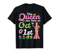 Cette Reine est née Le 1er Octobre Joyeux Anniversaire à toi T-Shirt