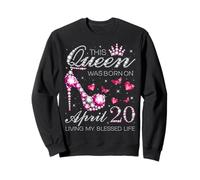 Cette Reine est née Le 20 Avril, Vivre ma Vie bénie Sweatshirt