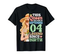 Cette Reine est née Le 4 Septembre, Une légende Depuis sa Naissance T-Shirt