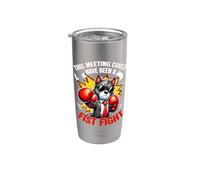 Cette réunion aurait pu être un bureau de boxe de loup de poing Gobelet isotherme en acier inoxydable double paroi