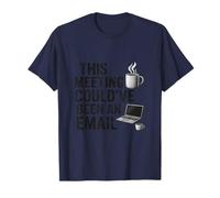 Cette réunion aurait PU être Un e-Mail T-Shirt