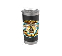 Cette semaine, je ne donne pas à un navire une navigation de pirate amusante Gobelet isotherme en acier inoxydable double paroi