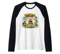 Cette Semaine, Je ne Donne Pas à Un Navire Une Navigation de Pirate Amusante Manche Raglan