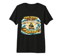 Cette Semaine, Je ne Donne Pas à Un Navire Une Navigation de Pirate Amusante T-Shirt Haut de Gamme