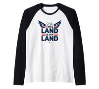 Cette Terre est ma Terre Aigle Patriotique Manche Raglan