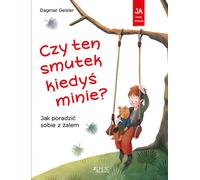 Cette tristesse disparaîtra-t-elle un jour ? Dagmar Geisler (Buch auf Polnisch)