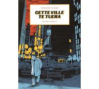 Cette ville te tuera