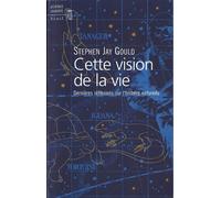 Cette vision de la vie : Dernières Réflexions sur l'histoire naturelle