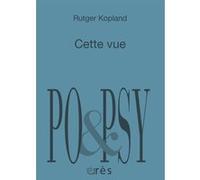 Cette vue Rutger Kopland (Auteur), Jan H. Mysjkin (Traduction)