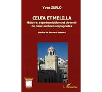 Ceuta et Melilla : Histoire, représentations et devenir de deux enclaves espagnoles – L'Harmattan