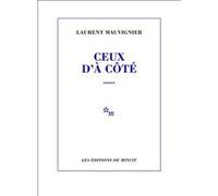 Ceux d'à côté Laurent Mauvignier (Auteur)