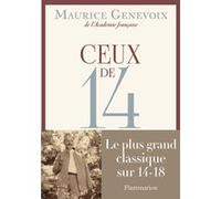 Maurice Genevoix – Ceux de 14 – Roman – Broché – Flammarion