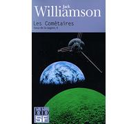 Jack Williamson – Ceux de la Légion, II : Les Cométaires – Roman – Poche – Gallimard