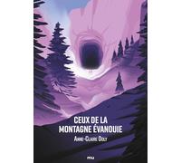 Ceux de la montagne évanouie Anne-Claire Doly (Auteur)