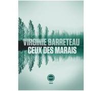 Ceux des marais Virginie Barreteau (Auteur)