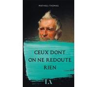 Ceux dont on ne redoute rien Thomas Mathieu (Auteur)