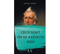 Ceux dont on ne redoute rien - Thomas Mathieu - Quebec Amerique - broché - Roman