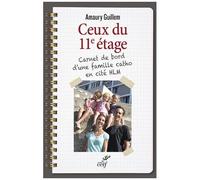 Ceux Du 11e Étage - Carnet De Bord D'une Famille Catho En Cité Hlm