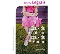 Ceux du Château, ceux du Moulin