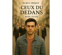 Ceux du dedans - Elías - Librinova - broché - Roman