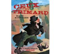 Ceux du trimard - Marc Stephane - L'arbre Vengeur - broché - Roman