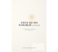 Ceux qu’on n’oublie jamais