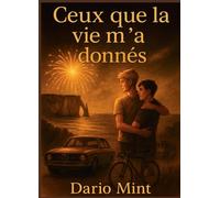 Ceux que la vie m'a donnés