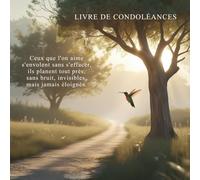 Ceux que l'on aime s'envolent sans s'effacer - Livre d'or de Condoléances Français: Messages de Soutien et de Souvenir | Hommage Apaisant & Naturel | Couverture Souple | Format Carré 21 x 21 cm
