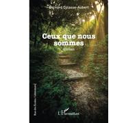 Ceux Que Nous Sommes