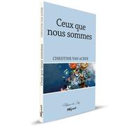 Ceux Que Nous Sommes