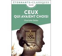 Charlotte Delbo – Ceux qui avaient choisi : Pièce en deux actes – Poche – Flammarion